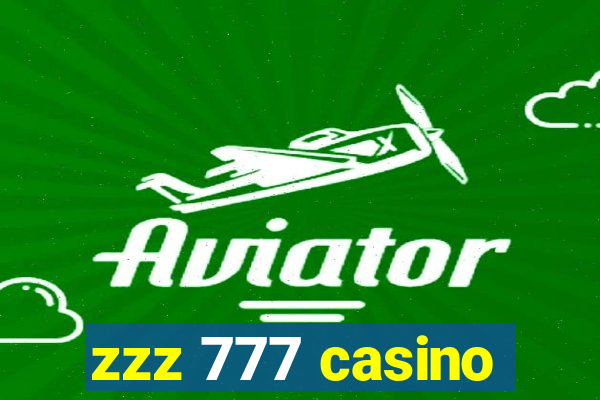 zzz 777 casino